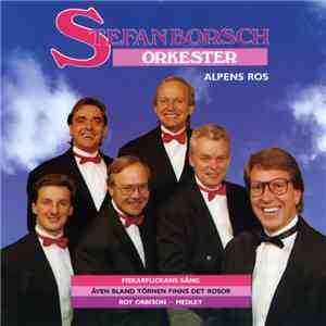 Stefan Borsch Orkester - Alpens Ros