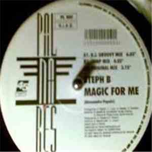 Steph B. - Magic For Me
