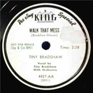 Tiny Bradshaw - Walk That Mess / One, Two, Three, Kick Blues
