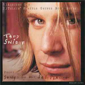 Todd Snider - Alright Guy / Talkin' Seattle Grunge Rock Blues