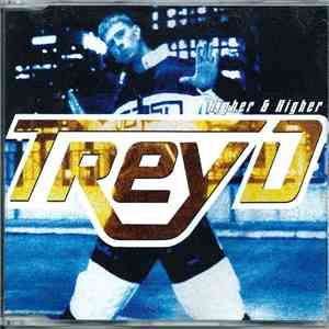 Trey D. - Higher & Higher