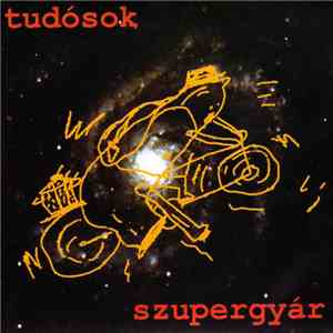 Tudósok - Szupergyár/Superfactory