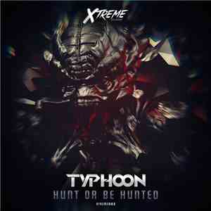 Typhoon  - Hunt Or Be Hunted