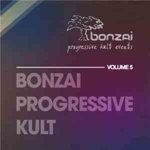 Various - Bonzai Progressive Kult: Volume 5