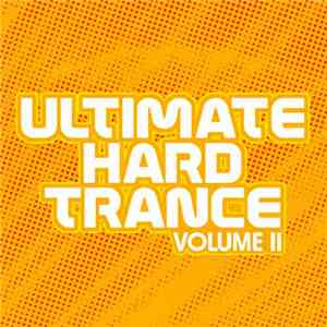 Various - Ultimate Hard Trance (Volume II)