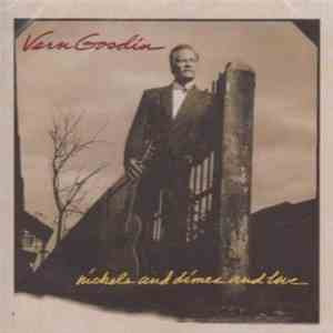 Vern Gosdin - Nickels And Dimes And Love