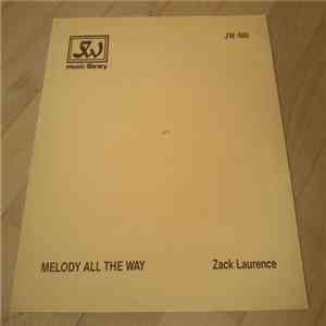 Zack Laurence - Melody All The Way