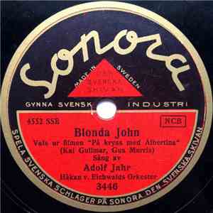 Adolf Jahr - Blonda John / Kära Hjärtanes Amanda