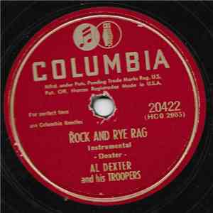 Al Dexter And His Troopers - Rock And Rye Rag / I'm Leaving My Troubles Beh ...