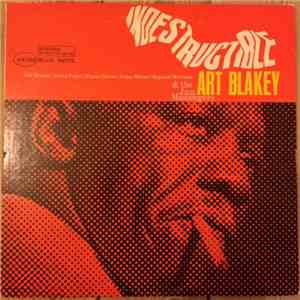 Art Blakey & The Jazz Messengers - Indestructible