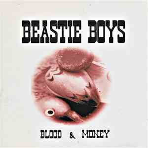 Beastie Boys - Blood & Money