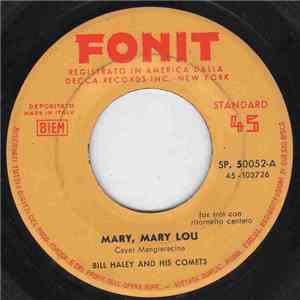 Bill Haley And His Comets - Mary, Mary Lou / It's A Sin