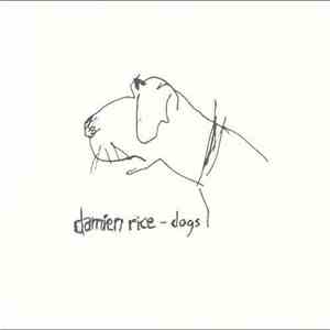 Damien Rice - Dogs