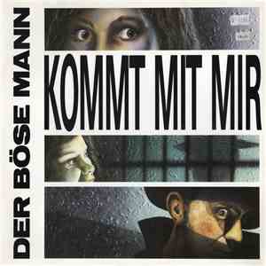 Der Böse Mann - Kommt Mit Mir