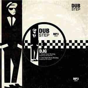 DJG  - Ghost Town Bootleg / Late Night Blues Bootleg
