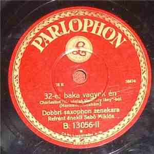 Dobbri Saxophon Zenekara - Teve Van Egypupu / 32 - Es Baka Vagyok En
