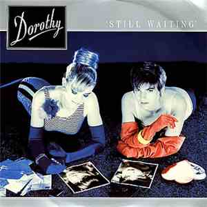 Dorothy  - Still Waiting