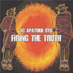 Fc Apatride Utd - Firing The Truth