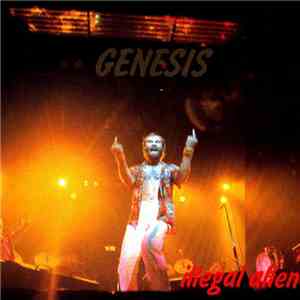Genesis - Illegal Alien