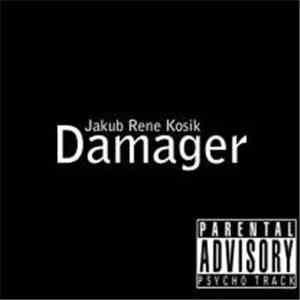 Jakub Rene Kosik - Damager