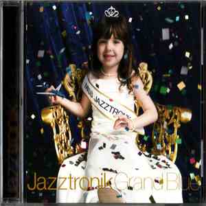 Jazztronik - Grand Blue