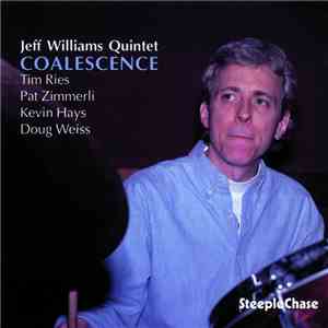 Jeff  Williams Quintet - Coalescence