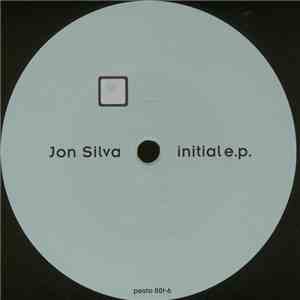 Jon Silva - Initial E.P.