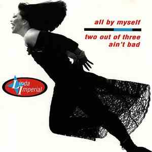 Linda Imperial - All By Myself / Two Out Of Three Ain't Bad