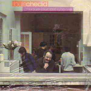 Louis Chedid - Chaque Jour Est Une Vie
