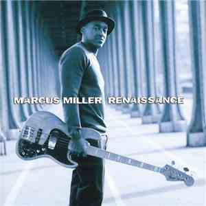 Marcus Miller - Renaissance