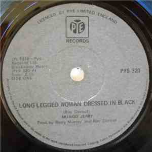 Mungo Jerry - Long Legged Woman Dressed In Black / Gonna Bop 'Til I Drop