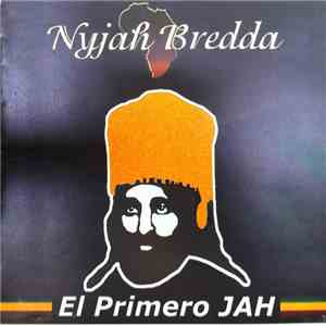 Nyjah Bredda - El Primero Jah