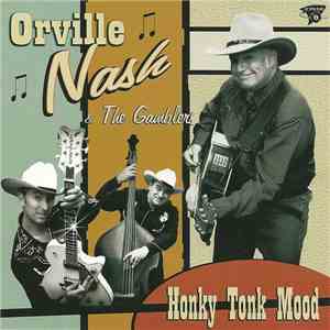 Orville Nash & The Gamblers - Honky Tonk Mood