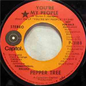 Pepper Tree - You're My People / From A Candle