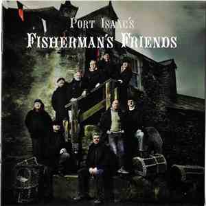 Port Isaac's Fisherman's Friends - Port Isaac's Fisherman's Friends