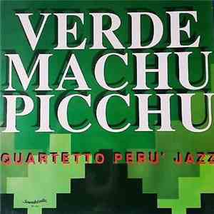 Quartetto Perù Jazz - Verde Machu Picchu
