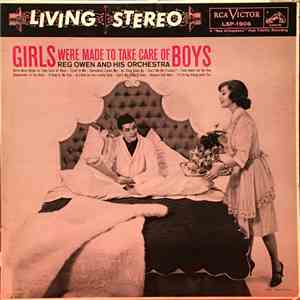 Reg Owen And His Orchestra - Girls Were Made To Take Care Of Boys