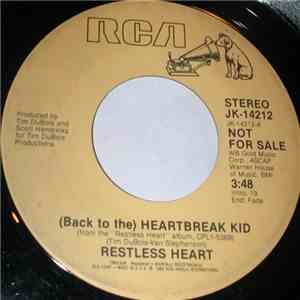 Restless Heart - (Back To The) Heartbreak Kid