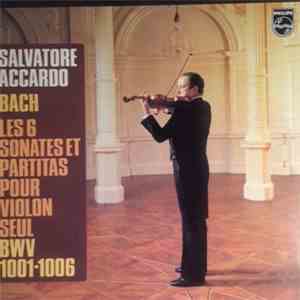 Salvatore Accardo - Bach Die Sonaten Und Partiten Fur Solovioline Bwv 1001- ...