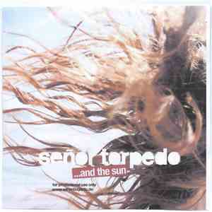 Señor Torpedo - ...And The Sun