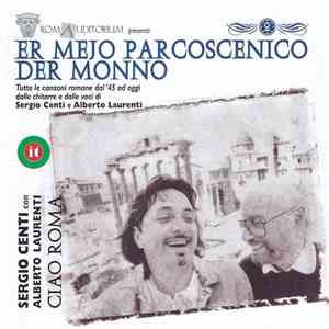 Sergio Centi, Alberto Laurenti - Er Mejo Parcoscenico Der Monno