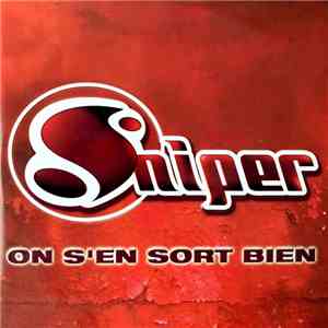 Sniper  - On S'en Sort Bien