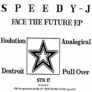 Speedy J - Face The Future EP