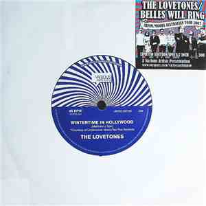 The Lovetones / Belles Will Ring - Wintertime In Hollywood / The Coldest He ...