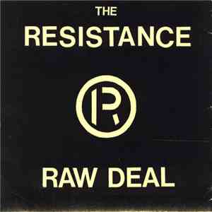 The Resistance  - Raw Deal