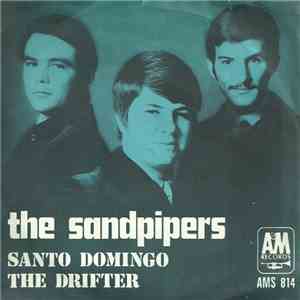 The Sandpipers - Santa Domingo / The Drifter