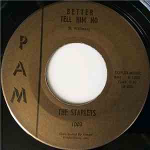The Starlets  - Better Tell Him No / You Are The One