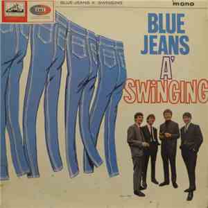 The Swinging Blue Jeans - Blue Jeans A' Swinging
