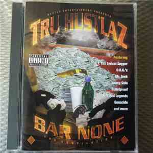 Tru Hustlaz  - Bar None