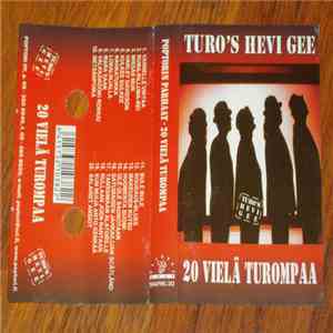 Turo's Hevi Gee - 20 Vielä Turompaa